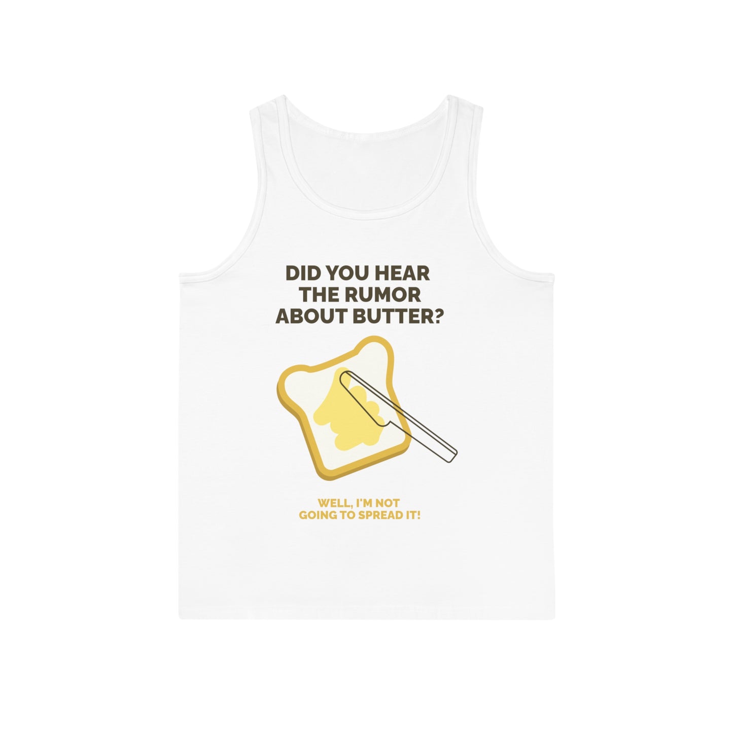 Funny Unisex Softstyle Tank Top - "Did You Hear the Rumor About Butter?"