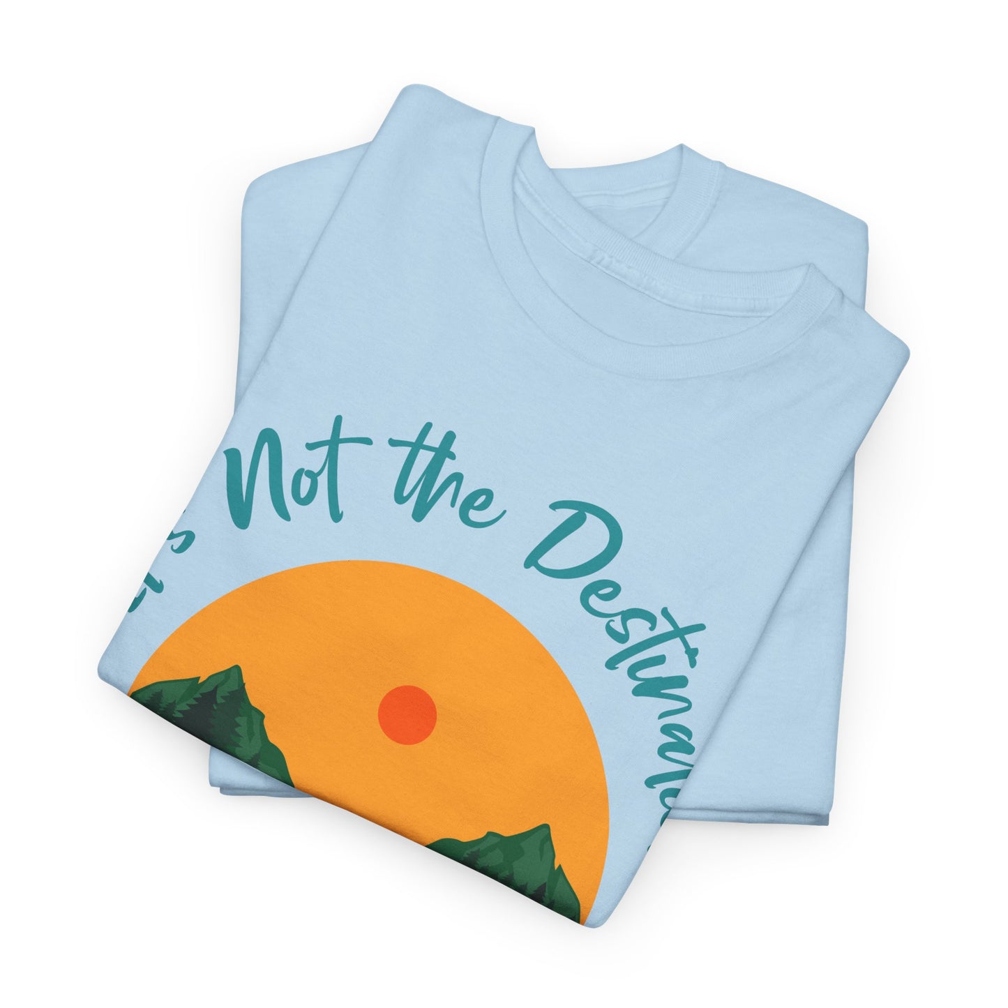 It's Not the Destination Man's Heavy Cotton Tee - Travel Inspiration Shirt