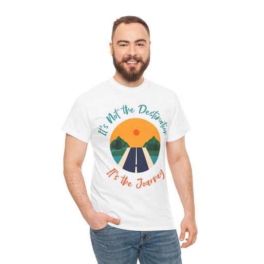 It's Not the Destination Man's Heavy Cotton Tee - Travel Inspiration Shirt