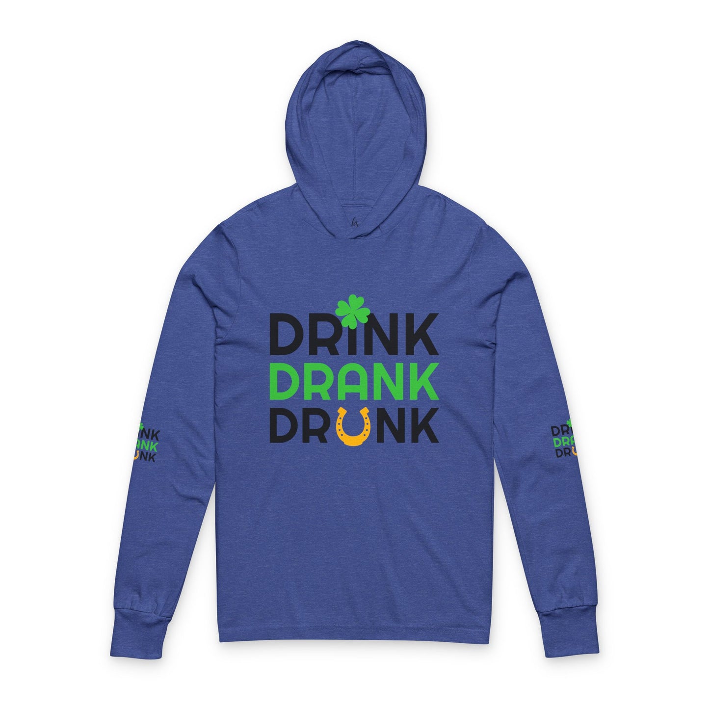 St. Patrick's Day Man Hooded Long Sleeve Tee - 'Drink Drank Drunk'