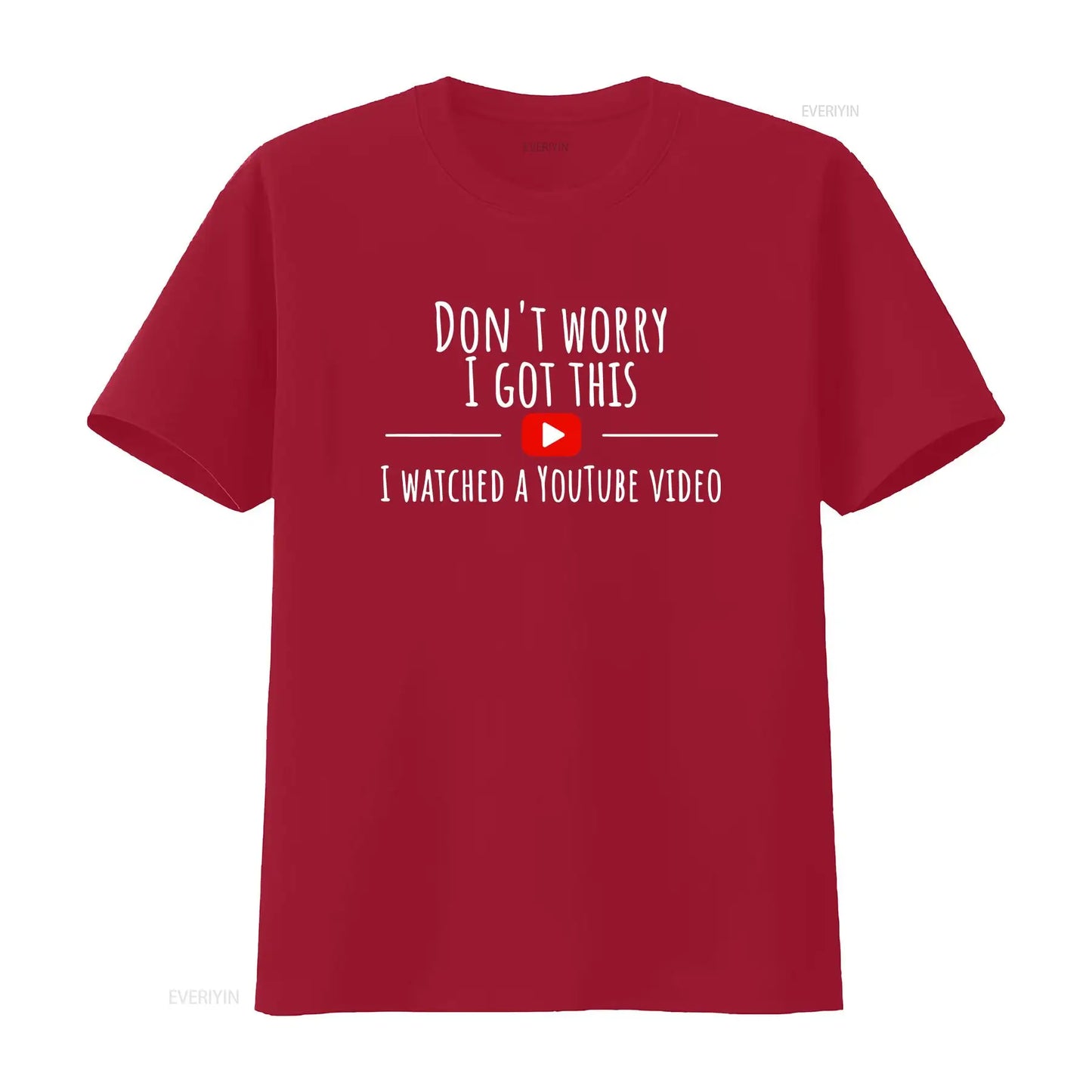 Don’t Worry, I Got This – Watched a YouTube Video” BBQ T-Shirt