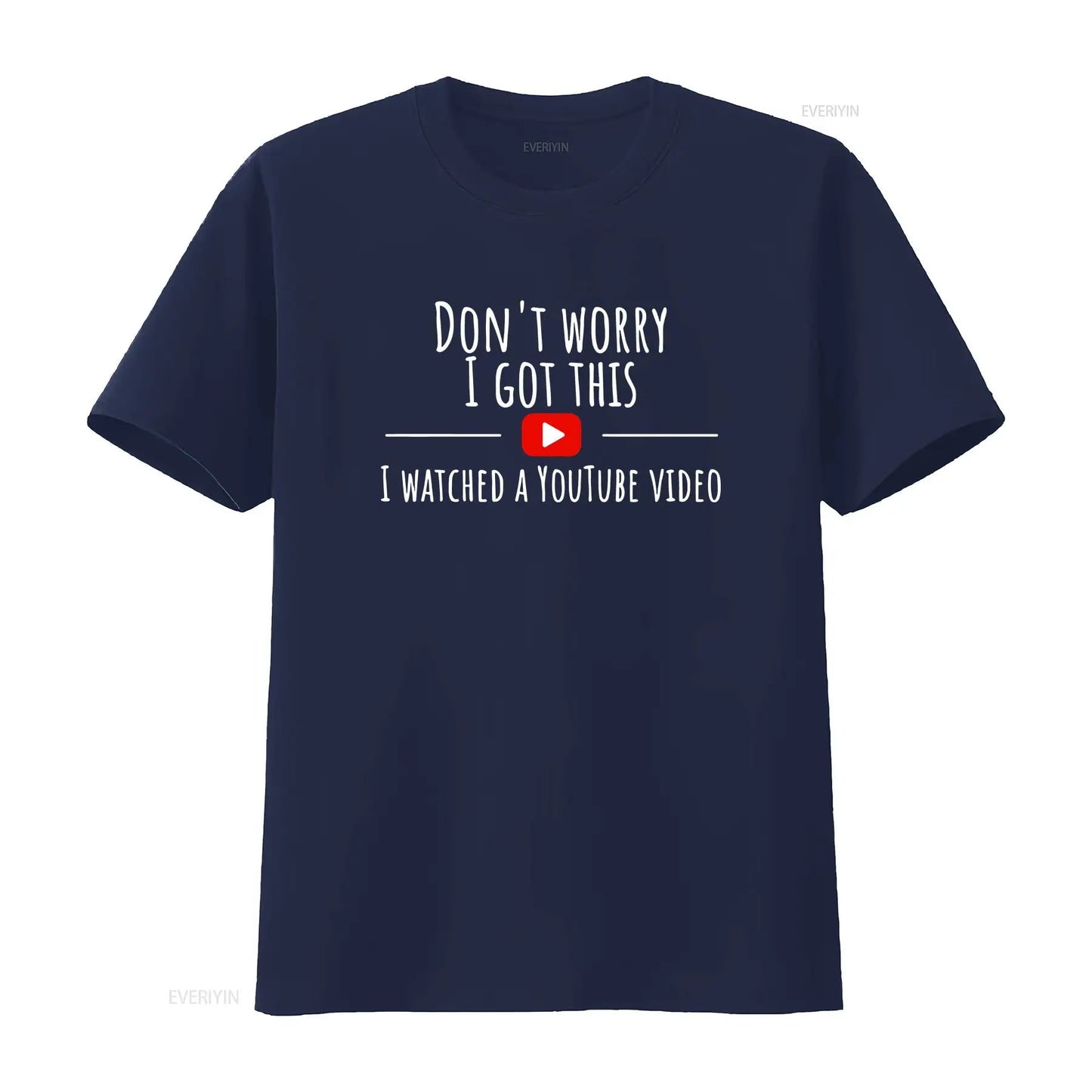 Don’t Worry, I Got This – Watched a YouTube Video” BBQ T-Shirt