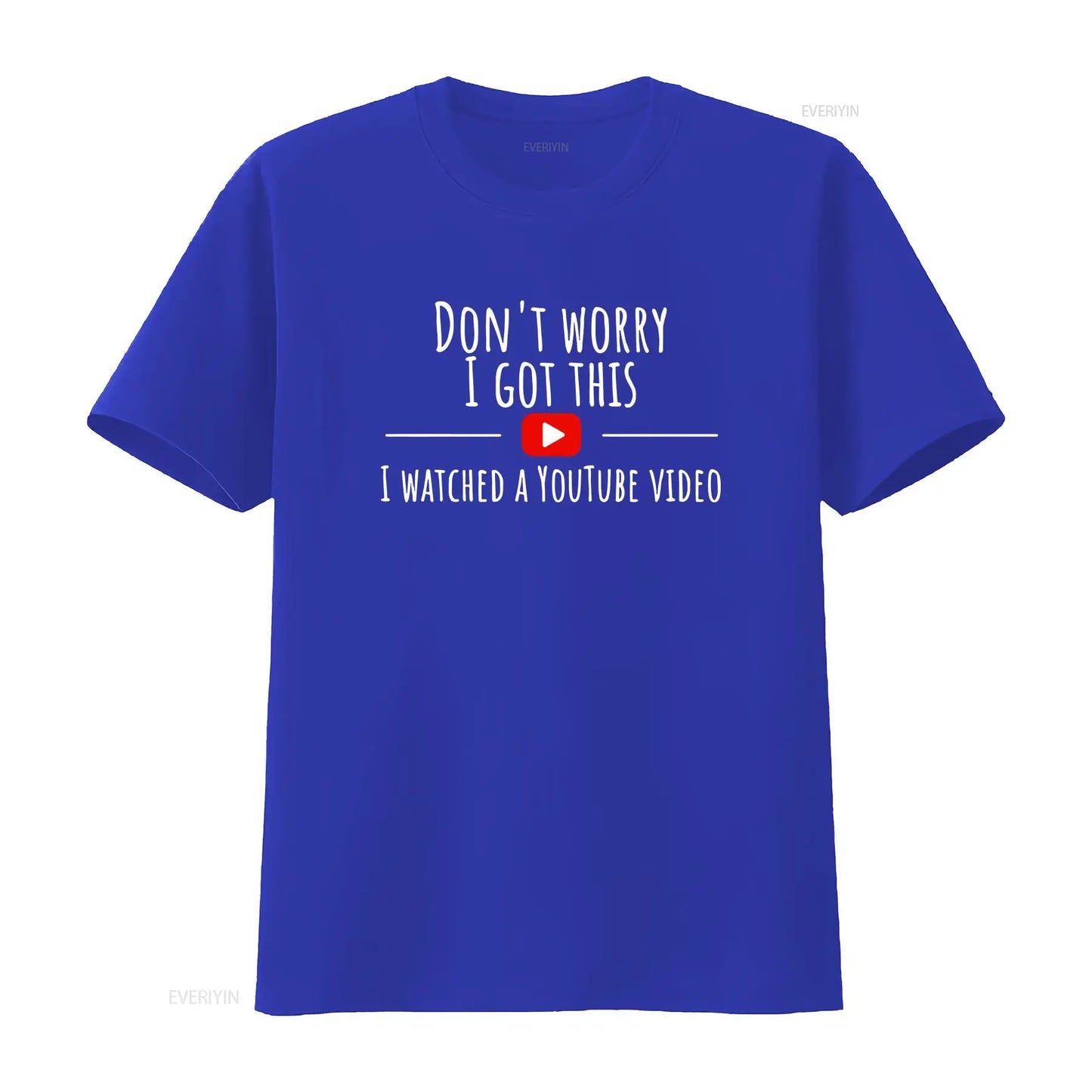 Don’t Worry, I Got This – Watched a YouTube Video” BBQ T-Shirt