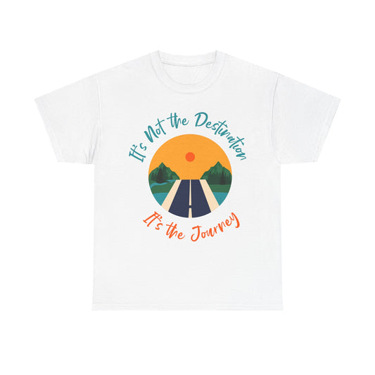 It's Not the Destination Unisex Heavy Cotton Tee - Travel Inspiration Shirt