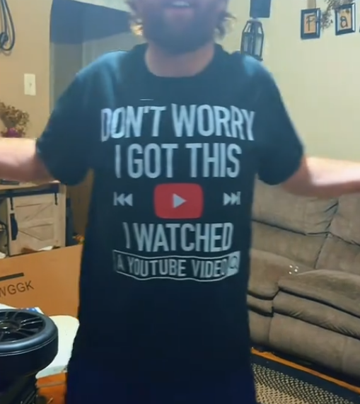 Don’t Worry, I Got This – Watched a YouTube Video” BBQ T-Shirt